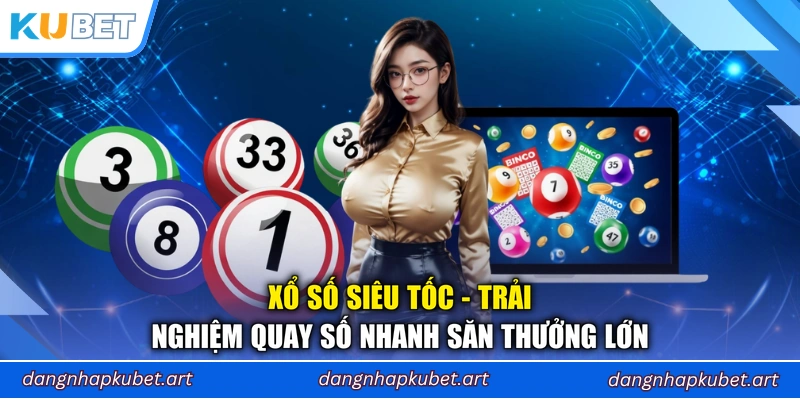 xổ số siêu tốc